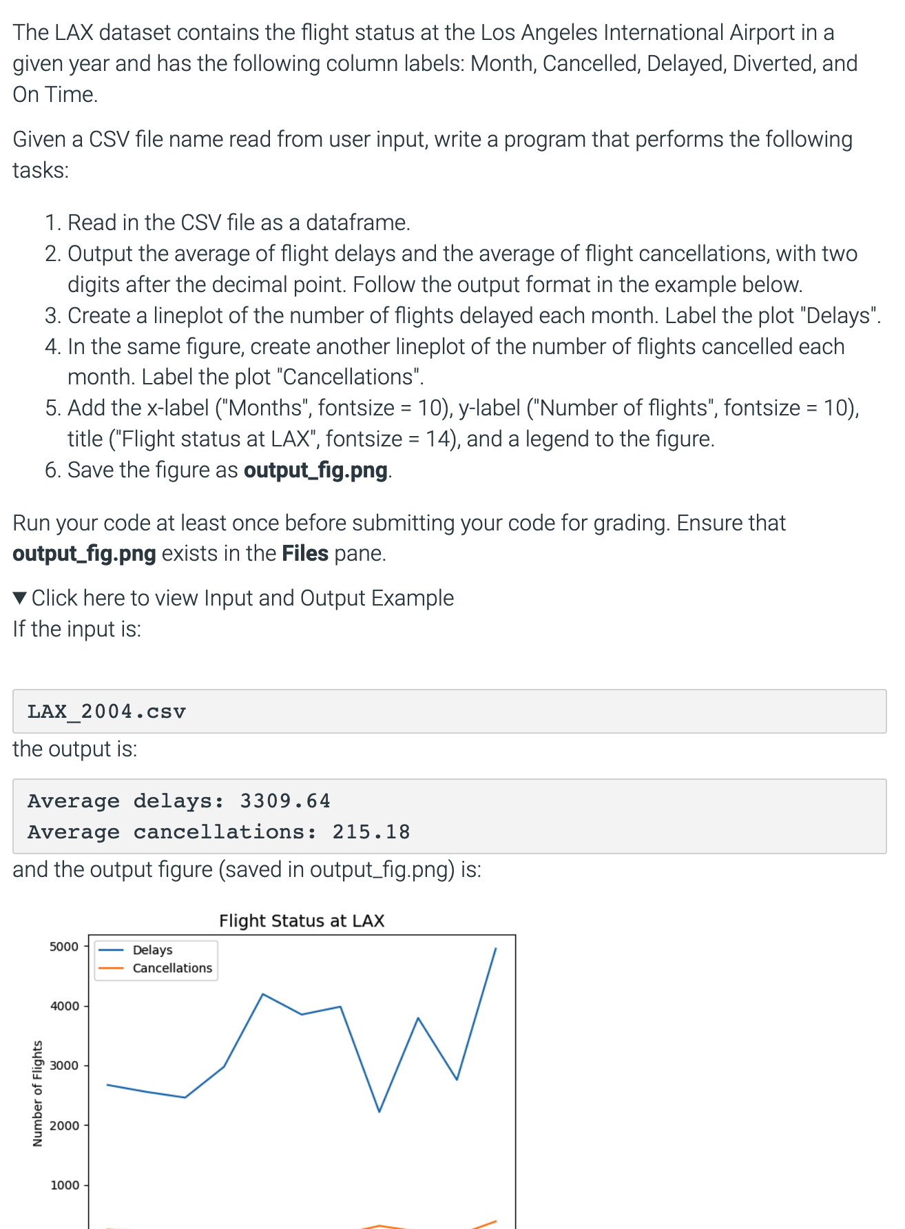 The LAX dataset contains the flight status at the