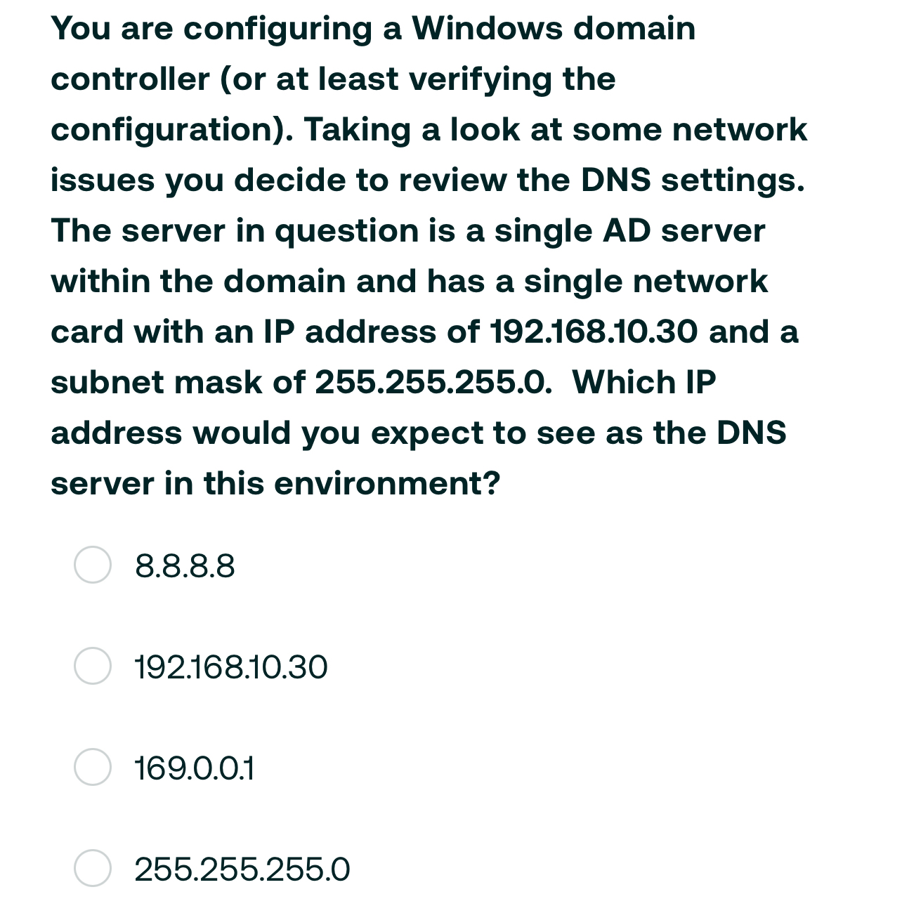 You are configuring a Windows domain controller (