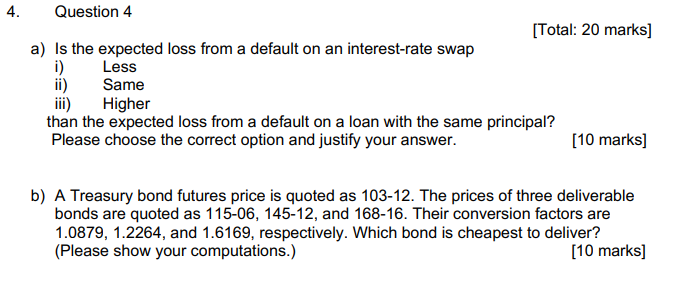 4. Question 4 [Total: 20 marks] a} Is the