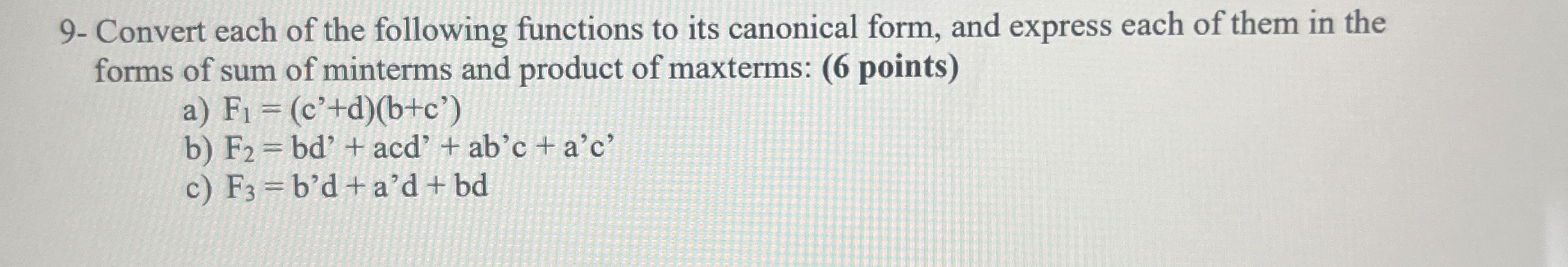 4 - Find the complement of F = w x + y z + x ' y
