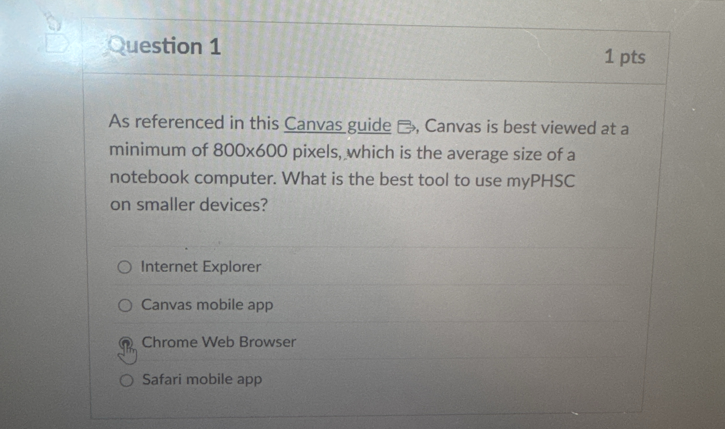 Question 1 1 pts As referenced in this Canvas