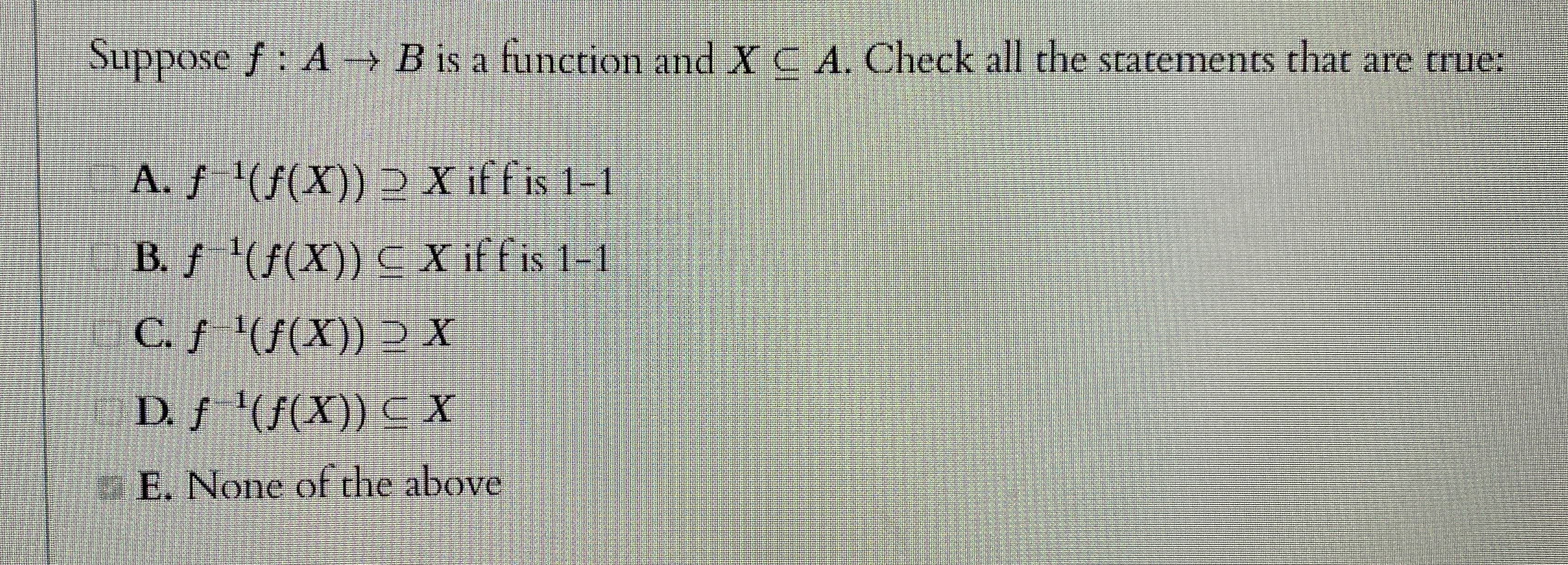 Suppose f : A B is a function and xsubeA. Check
