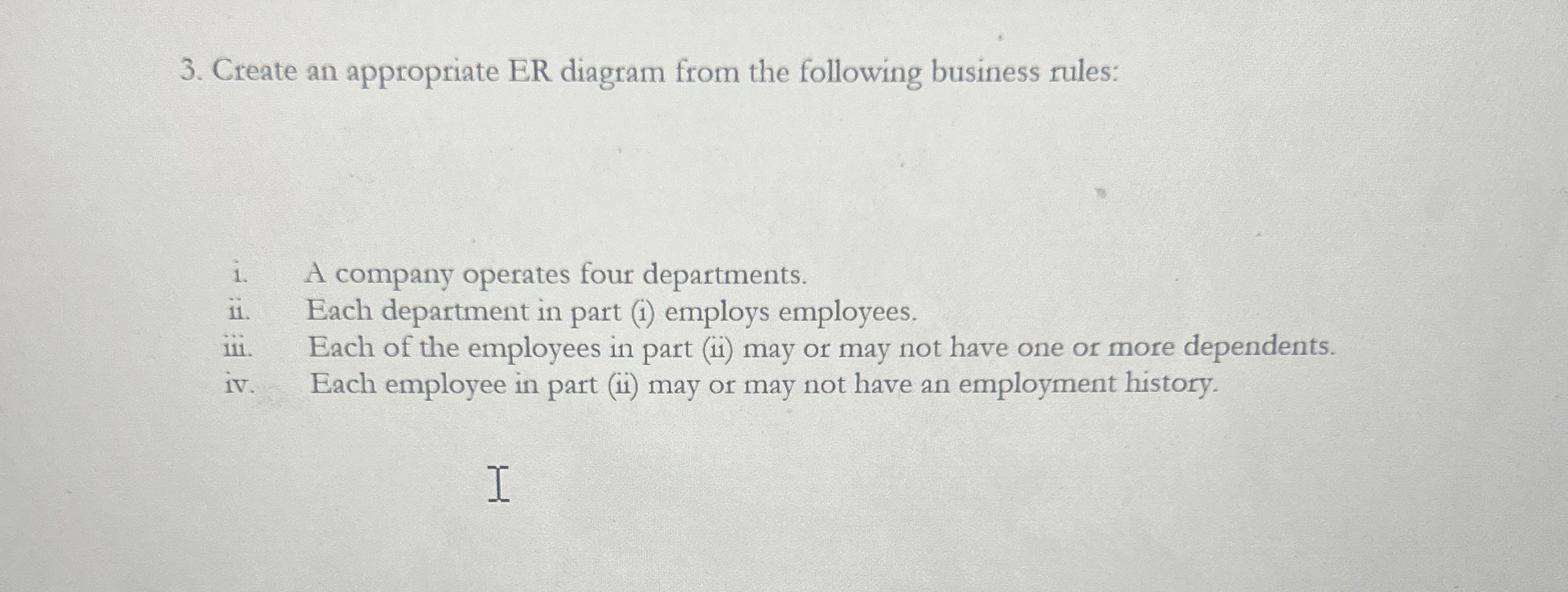 Create an appropriate ER diagram from the
