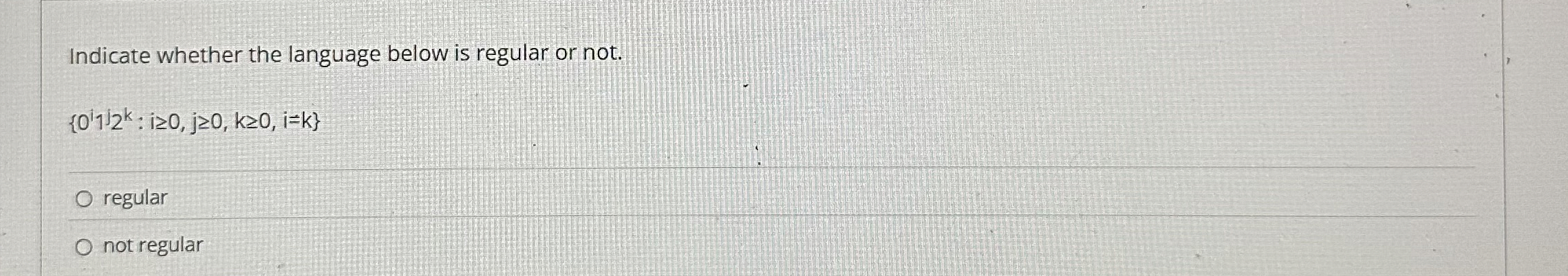 Indicate whether the language below is regular or