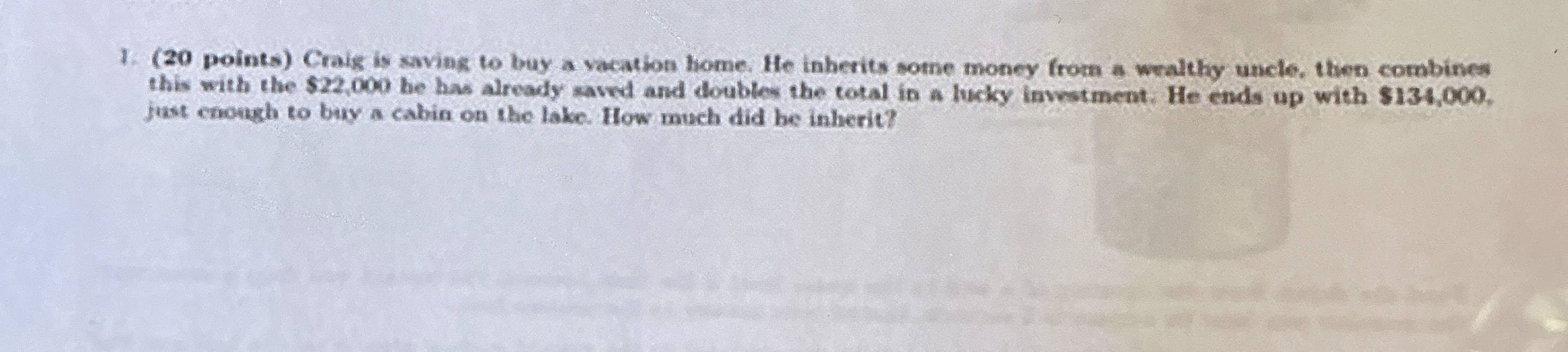 ( 2 0 points ) Craig is saving to buy a vacation
