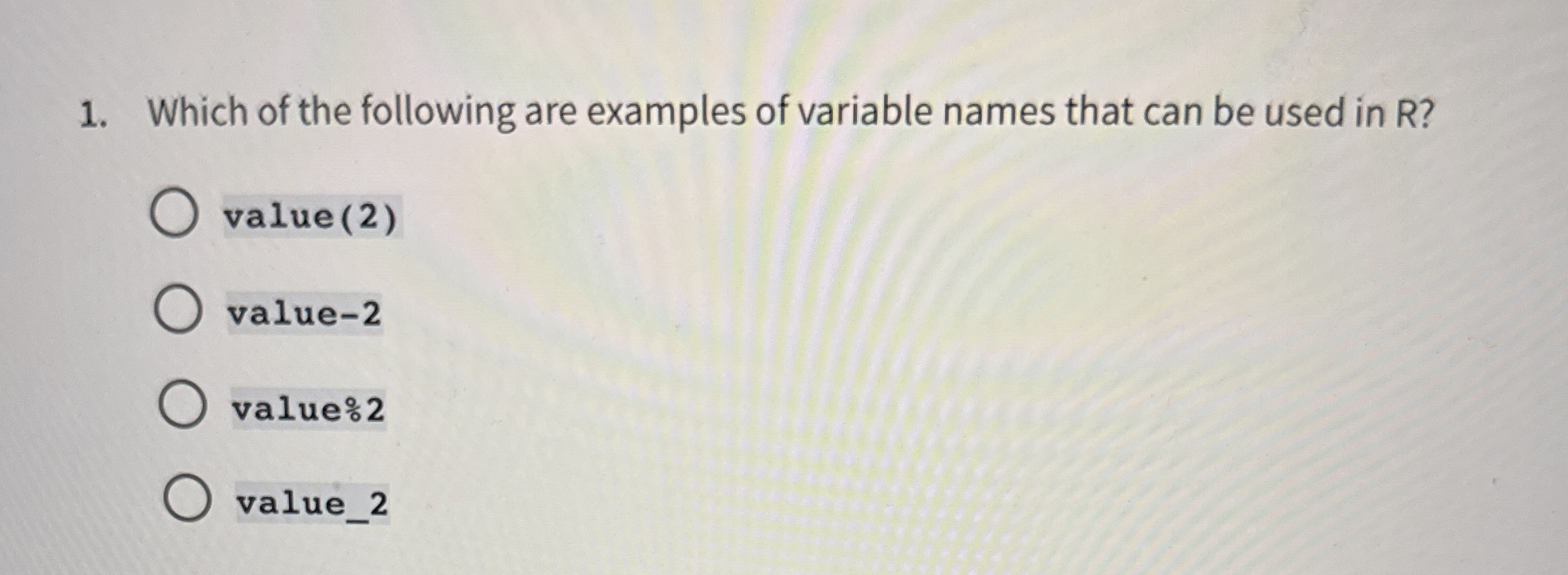 Which of the following are examples of variable