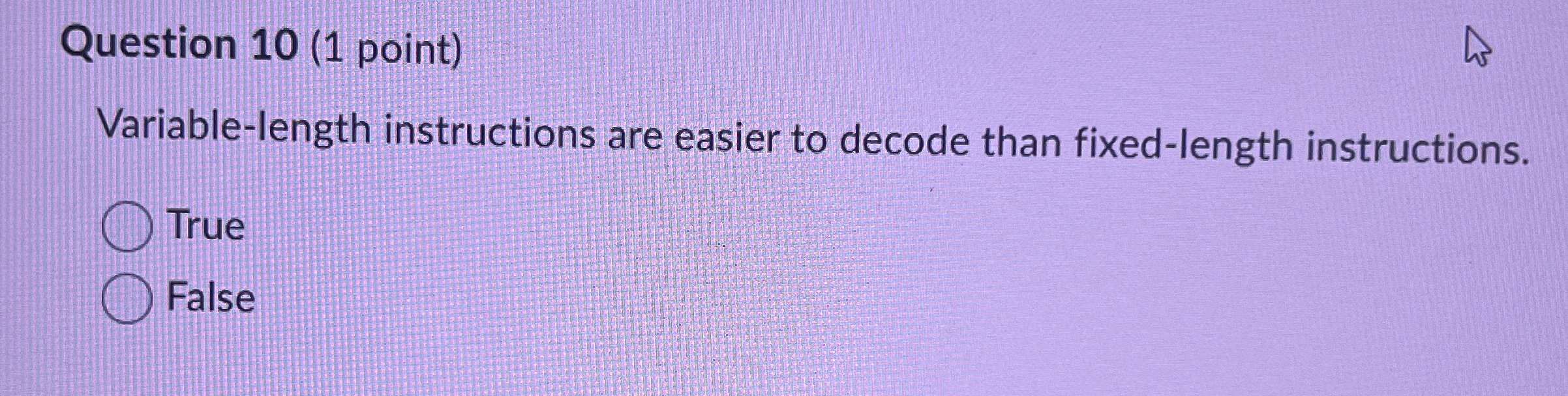 Question 1 0 ( 1 point ) Variable - length