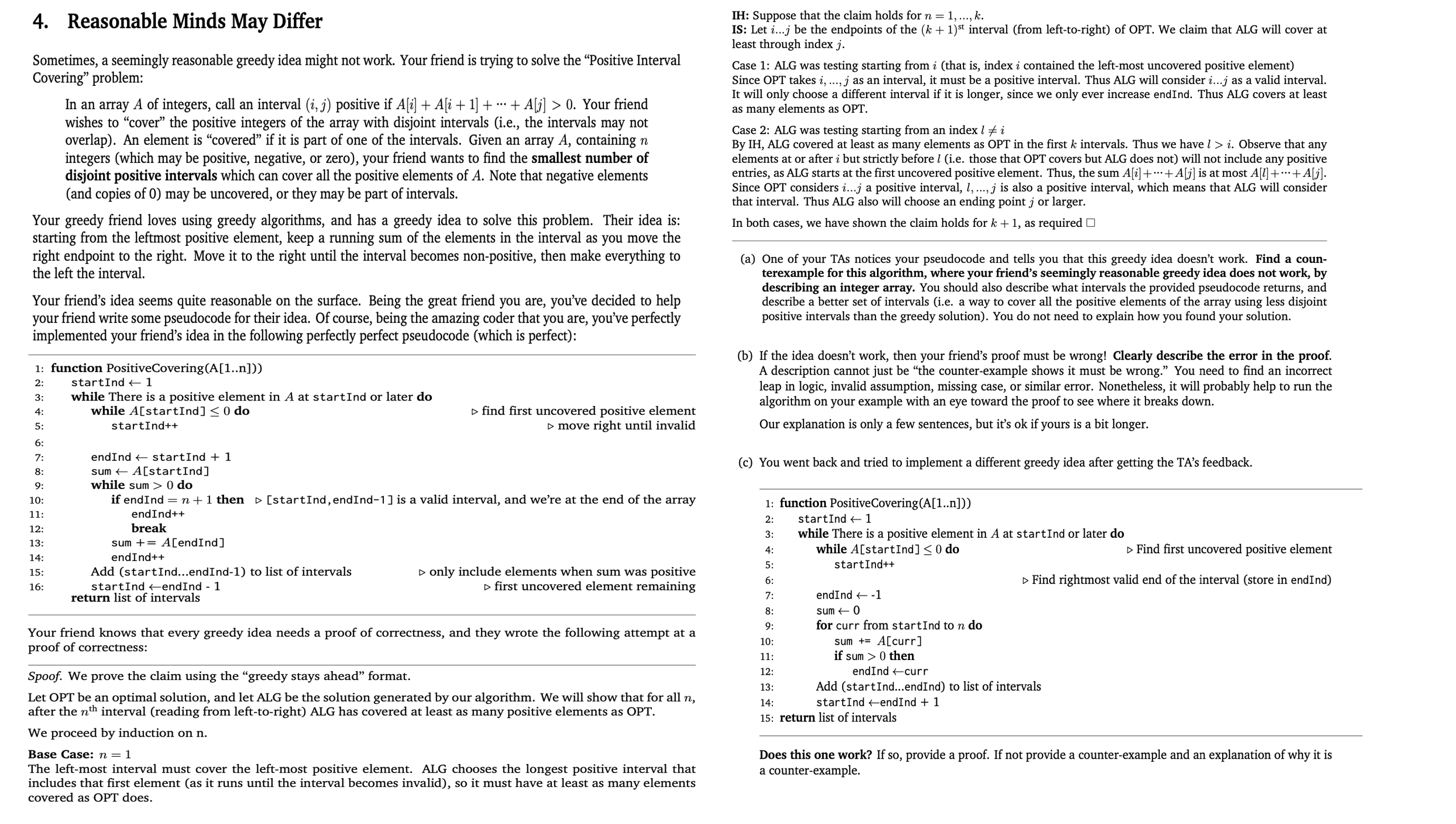 Sometimes, a seemingly reasonable greedy idea