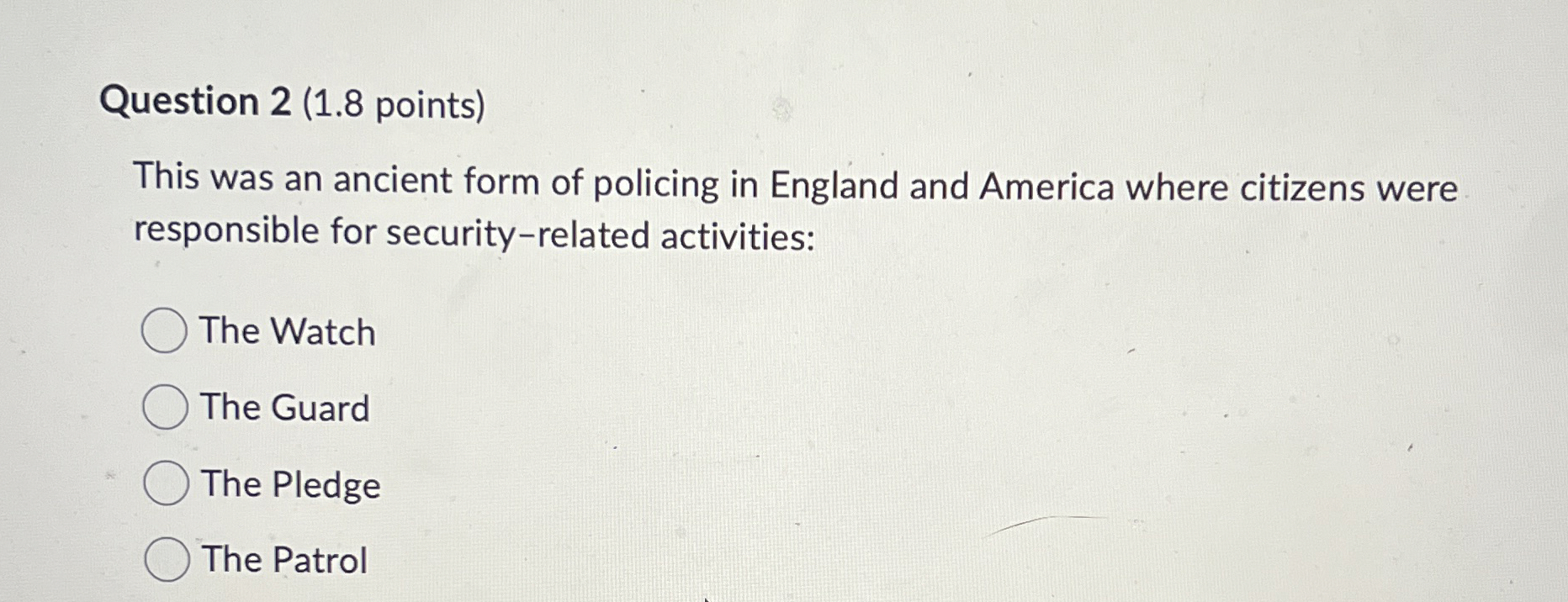 Question 2 ( 1 . 8 points ) This was an ancient