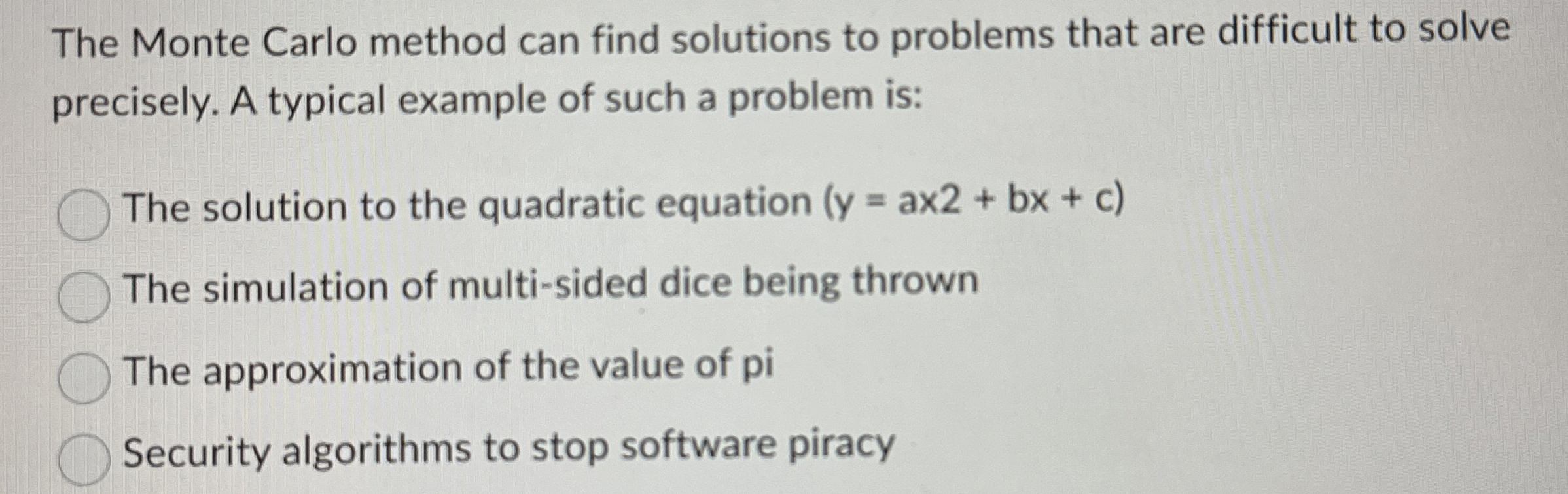 The Monte Carlo method can find solutions to