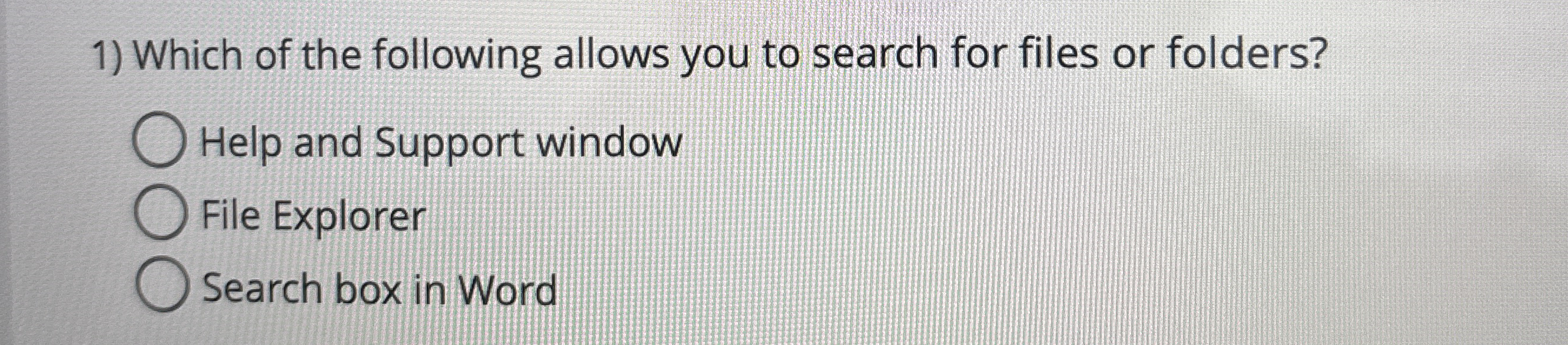 Which of the following allows you to search for