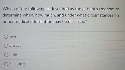 Which of the following is described as the