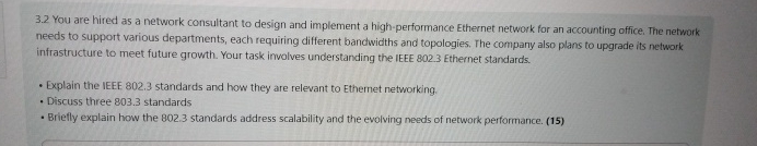 3 . 2 You are hired as a network consultant to