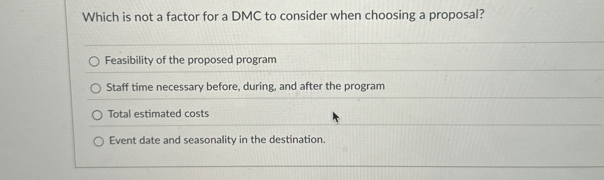 Which is not a factor for a DMC to consider when
