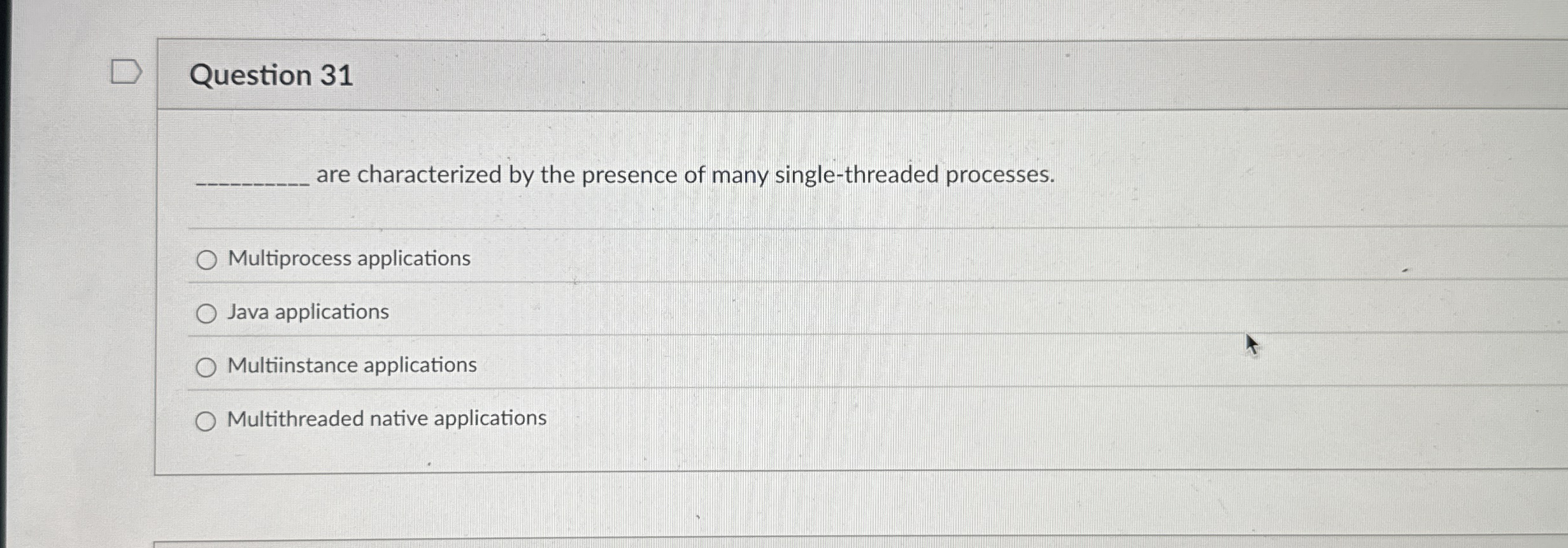 Question 3 1 are characterized by the presence of