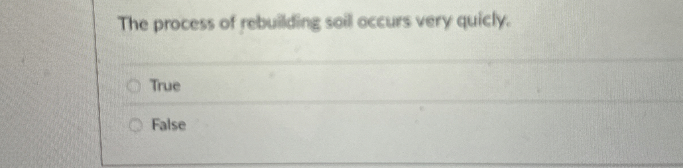 The process of rebuilding soil occurs very