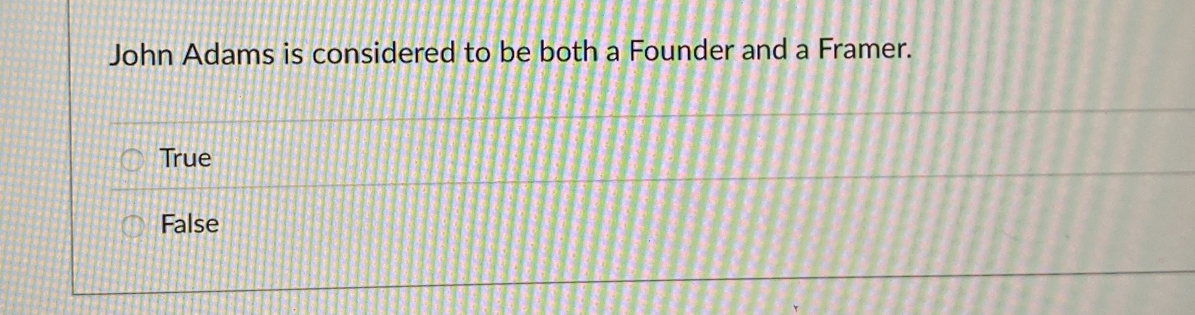 John Adams is considered to be both a Founder and