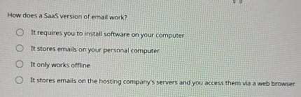 How does a Saas version of email work? It
