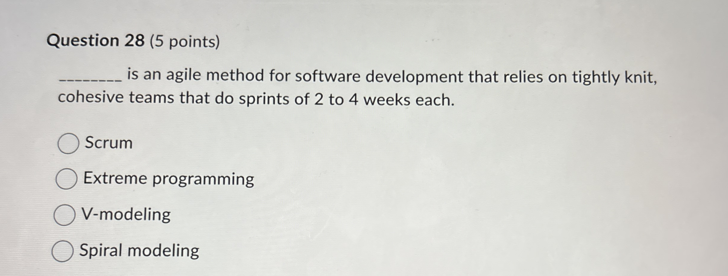 Question 2 8 ( 5 points ) is an agile method for