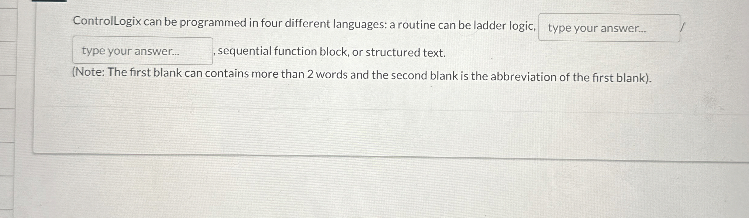 ControlLogix can be programmed in four different
