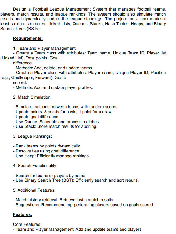 Design a Football League Management System that