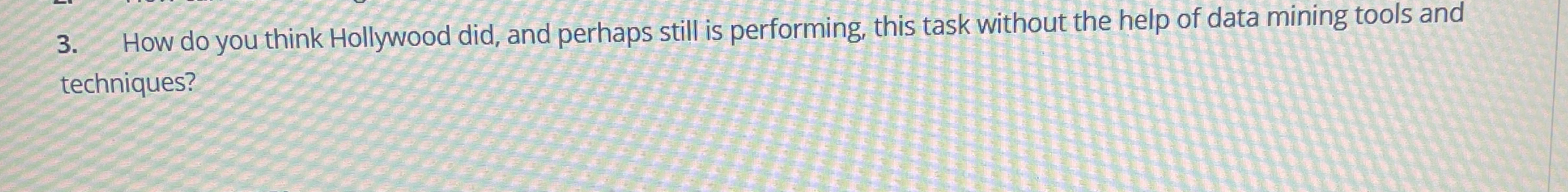 How do you think Hollywood did, and perhaps still