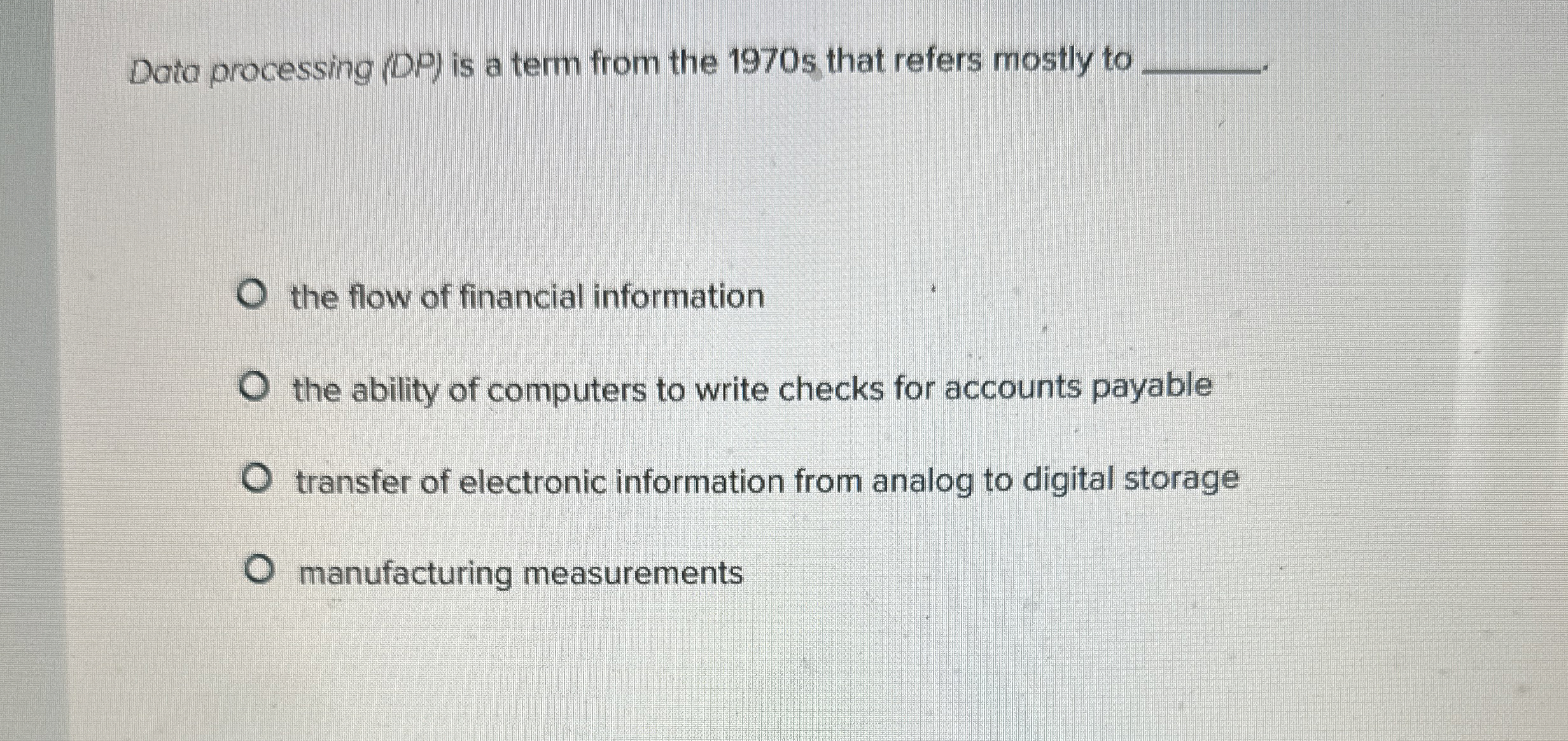 Dato processing ( DP ) is a term from the 1 9 7 0