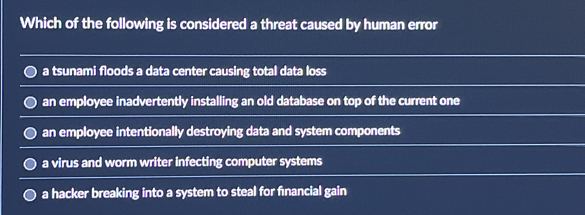 Which of the following is considered a threat