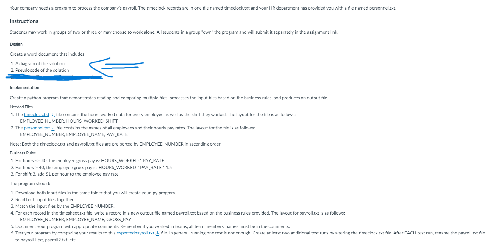 Your company needs a program to process the