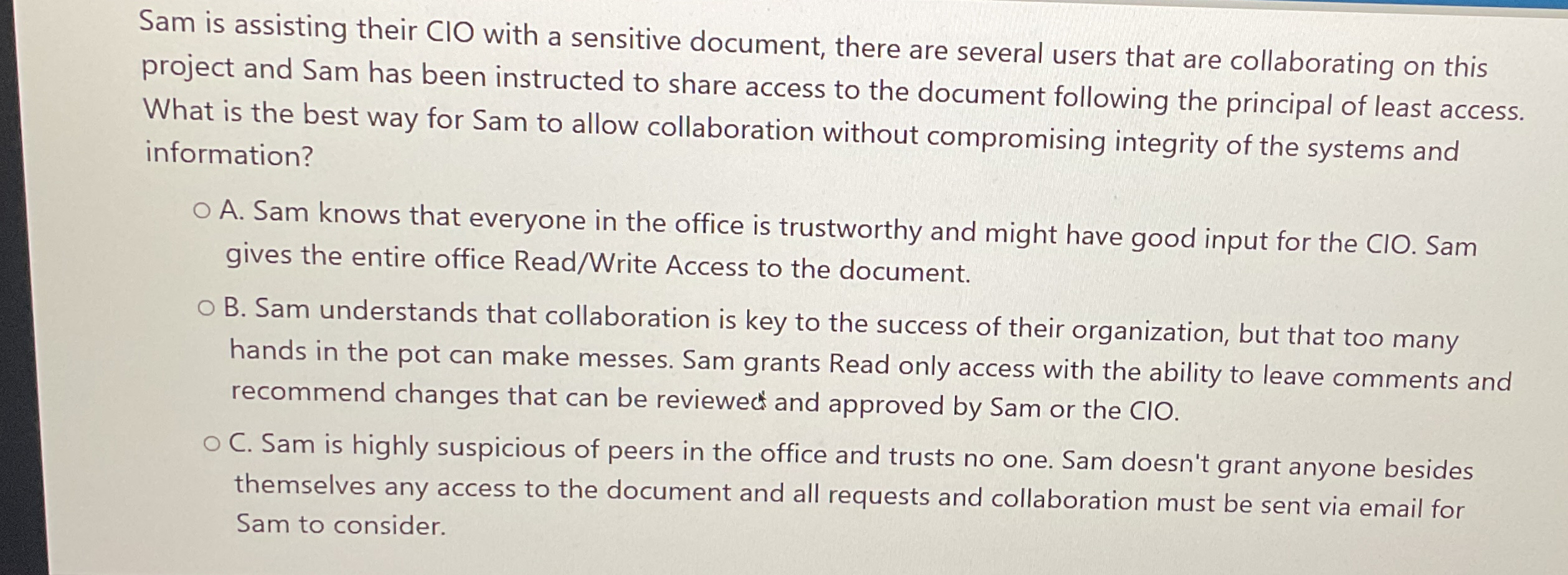 Sam is assisting their ClO with a sensitive