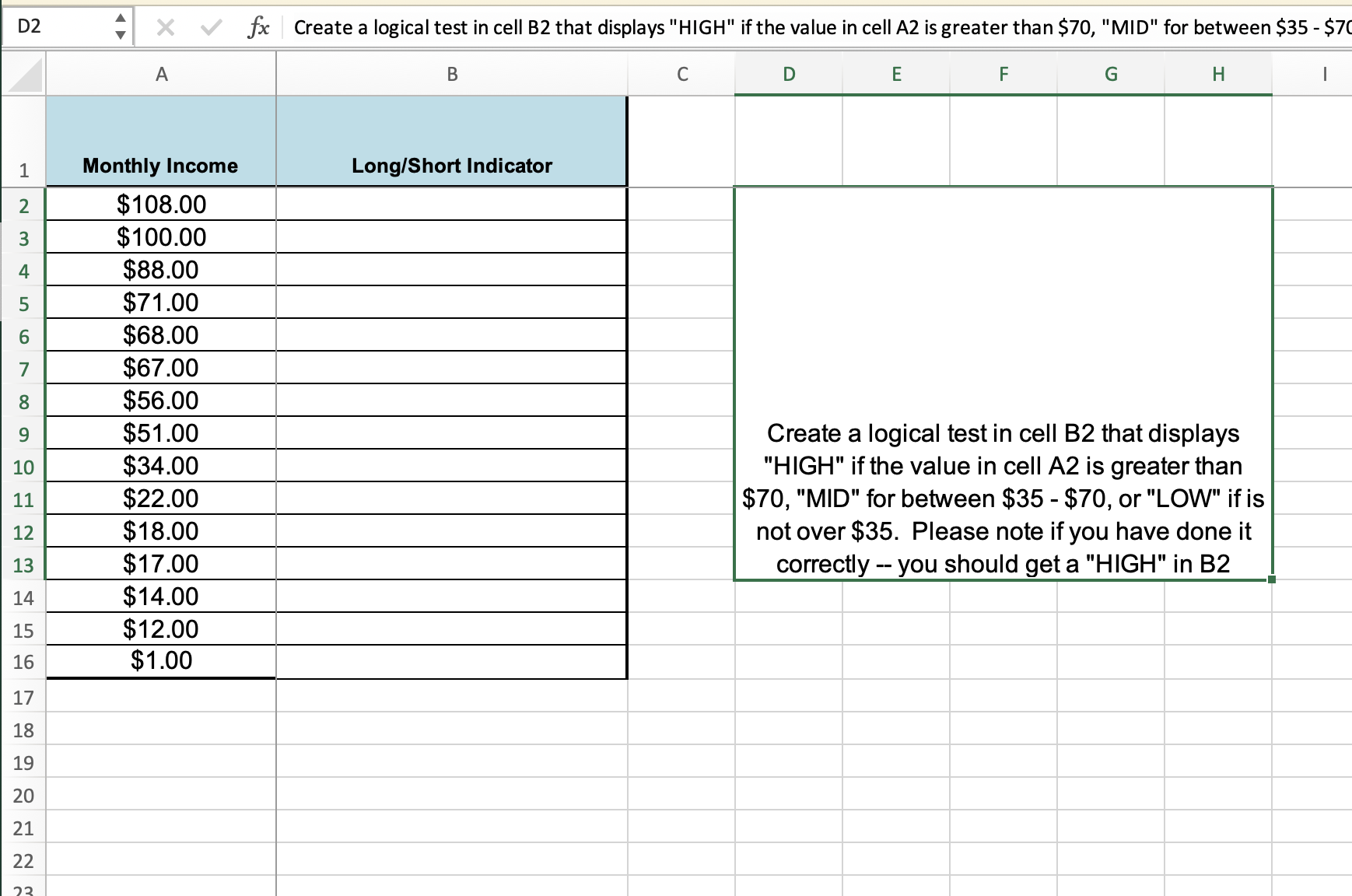 Create a logical test in cell B 2 that displays