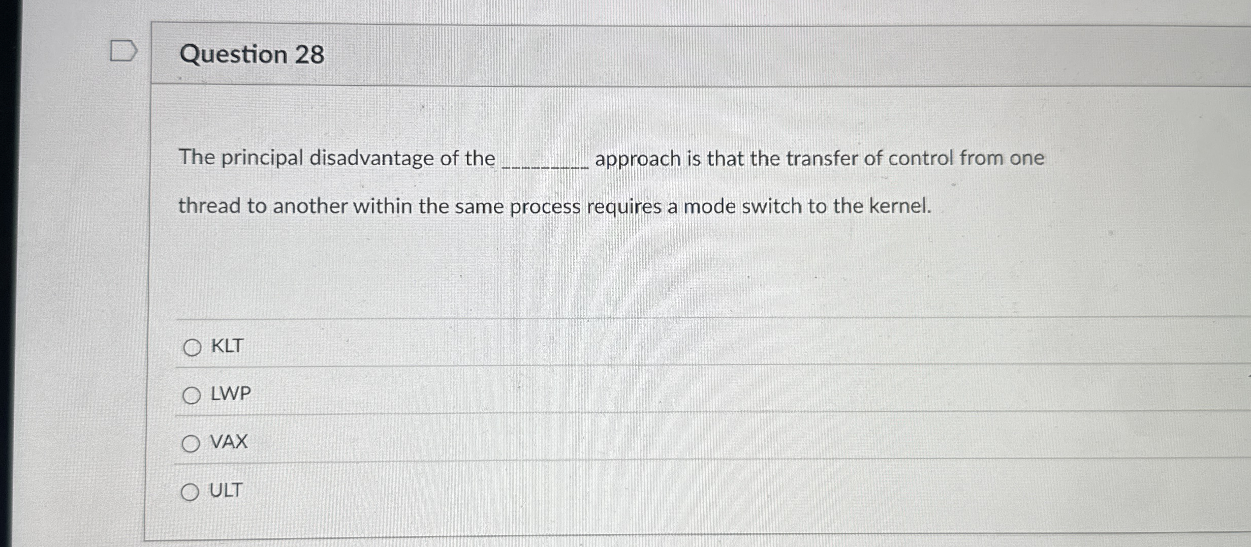 Question 2 8 The principal disadvantage of the