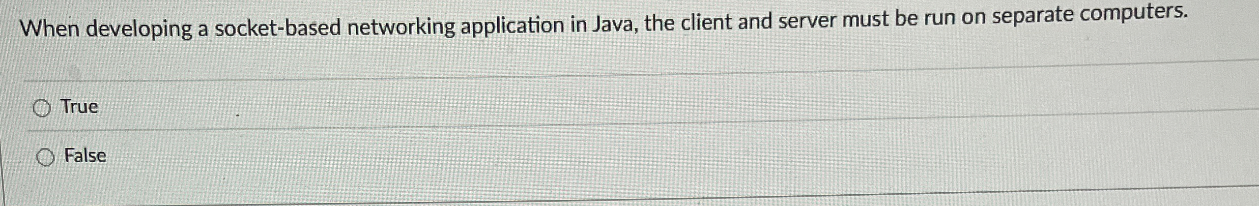 When developing a socket - based networking