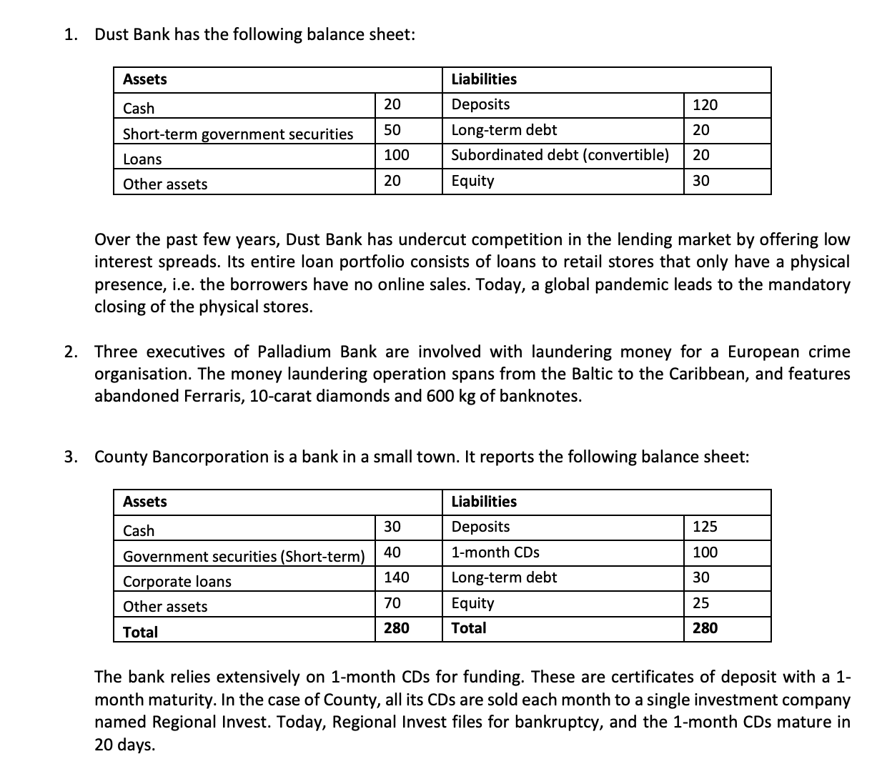 Below are three situations, each describing a