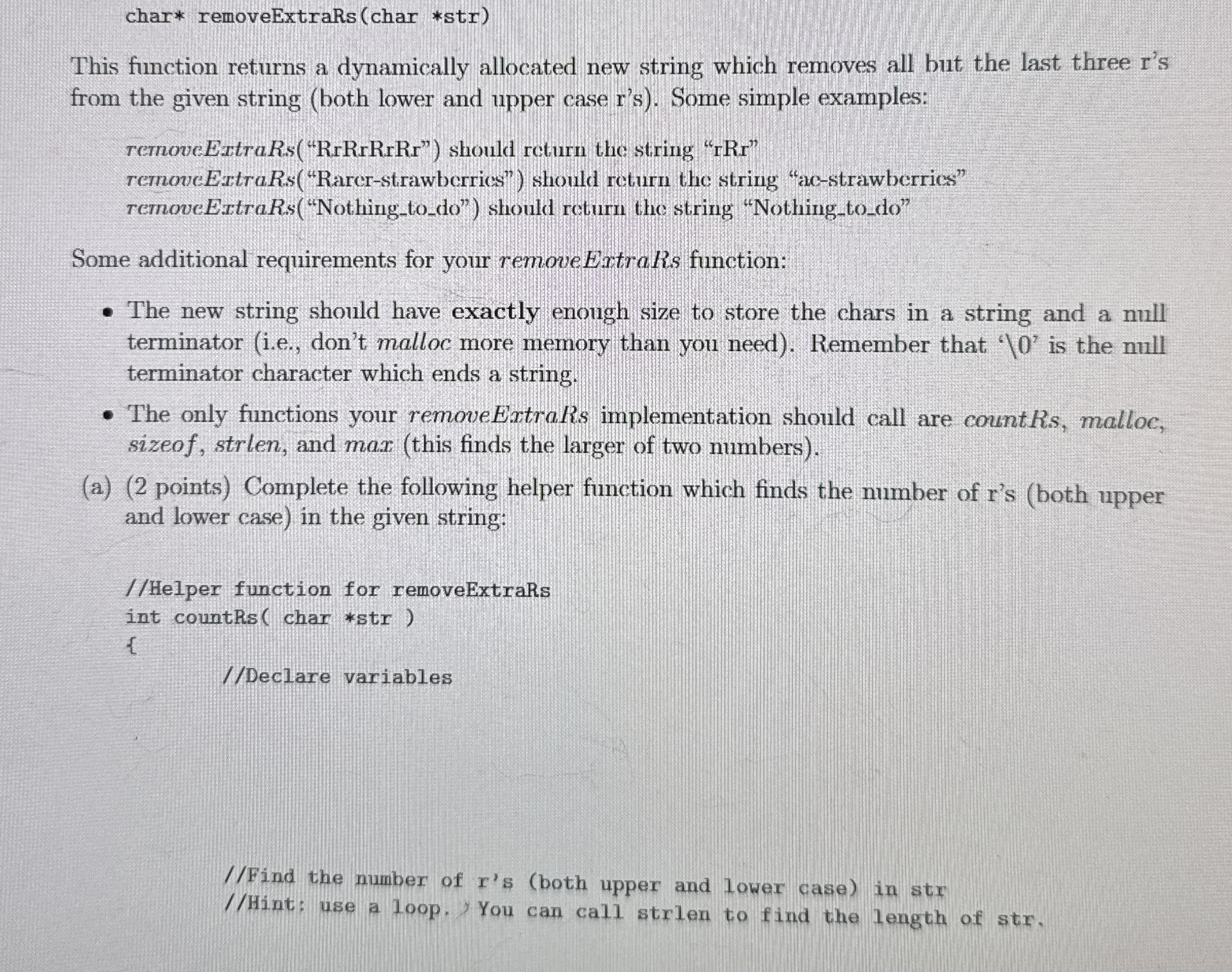 char * removeExtraRs ( char * str ) This function