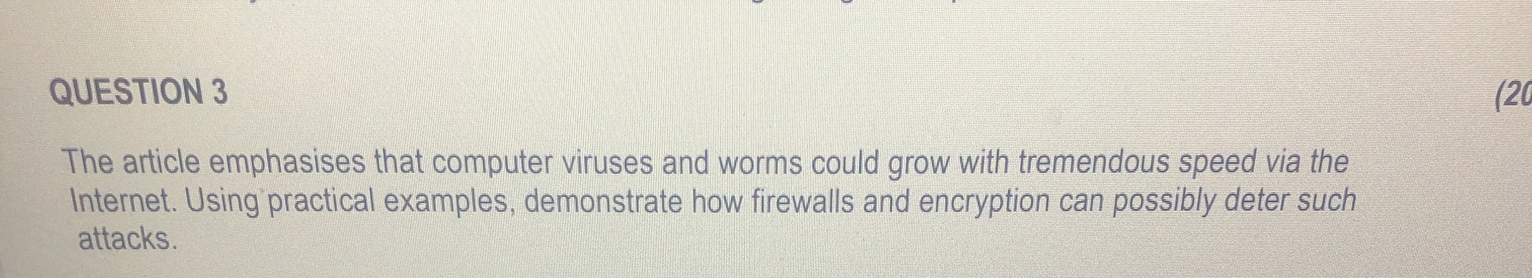 QUESTION 3 The article emphasises that computer