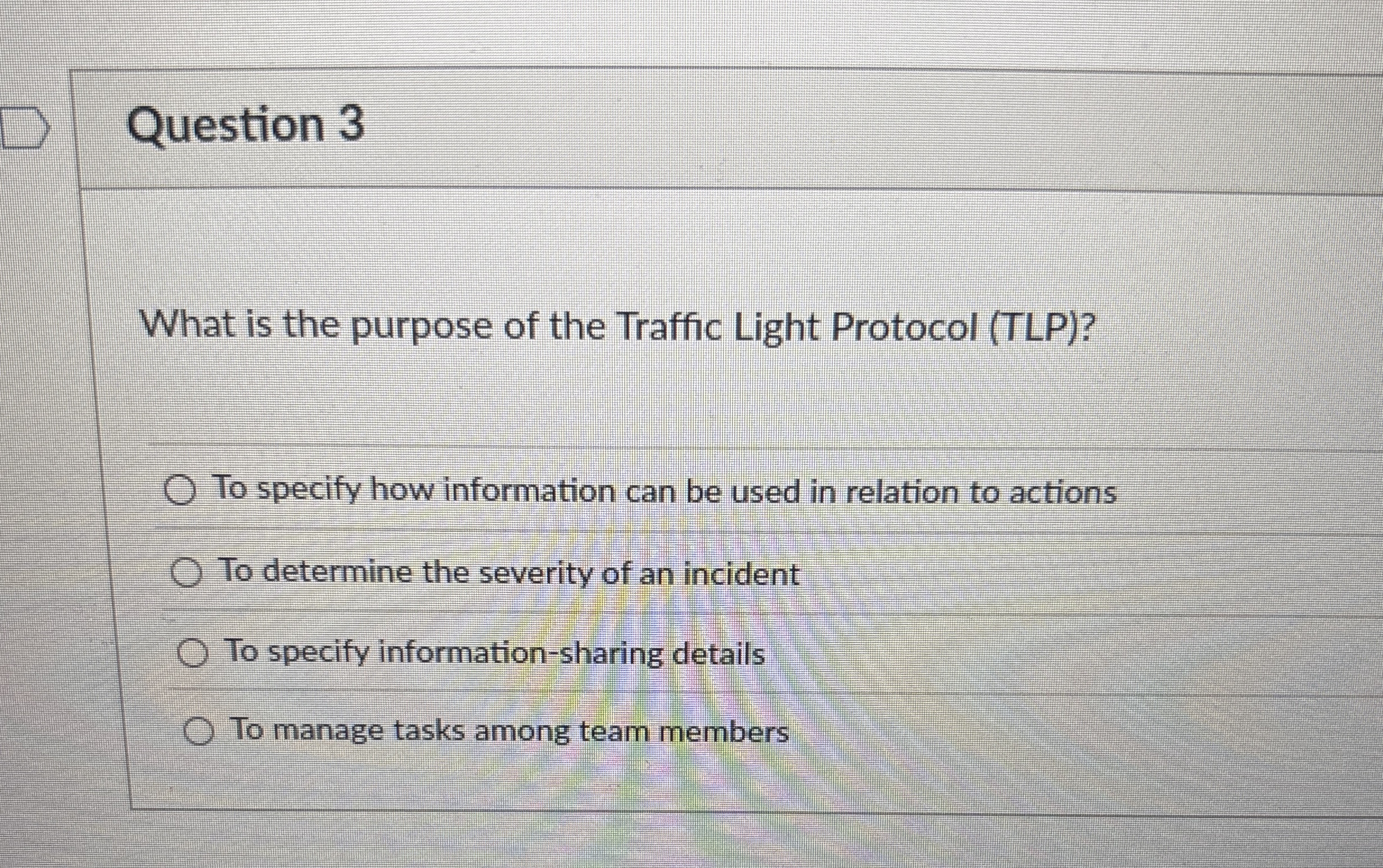 Question 3 What is the purpose of the Traffic