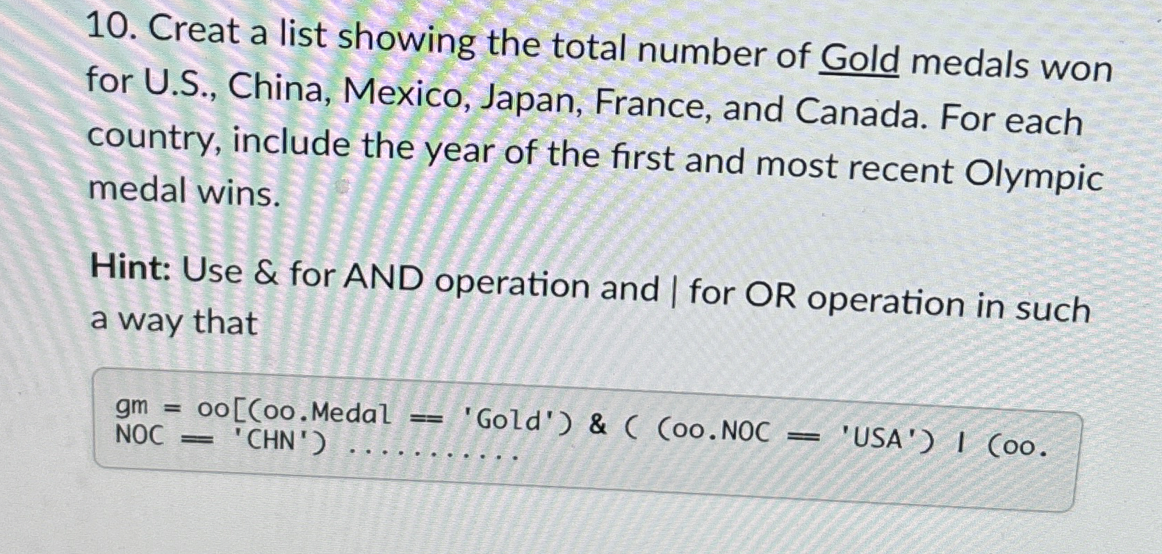 Creat a list showing the total number of Gold