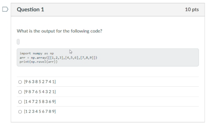 Question 1 What is the output for the following