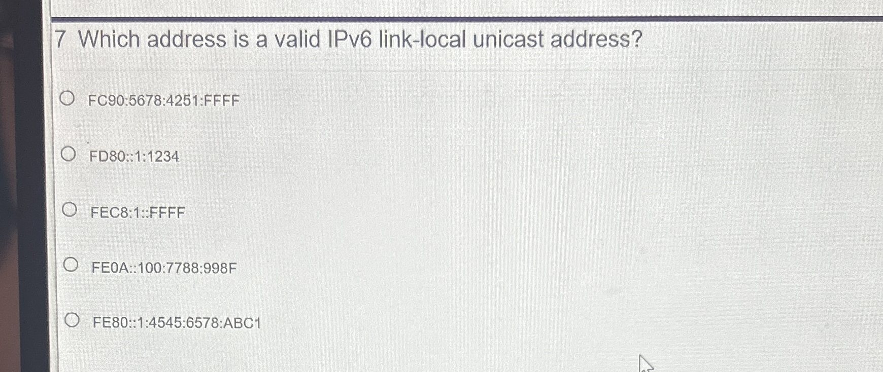 7 Which address is a valid IPv 6 link - local