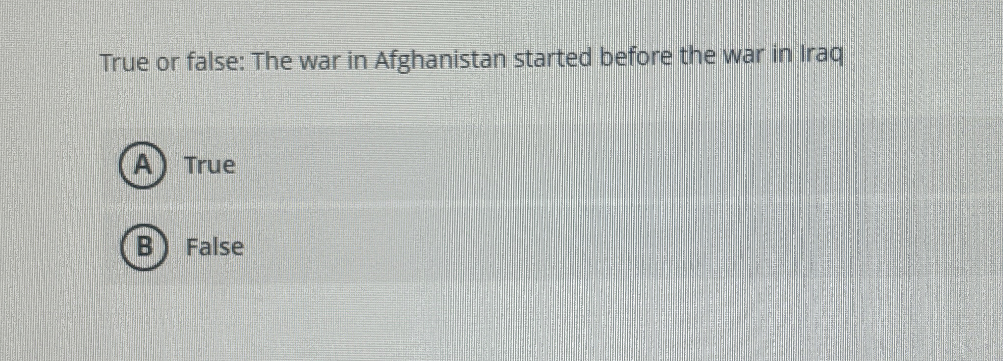 True or false: The war in Afghanistan started