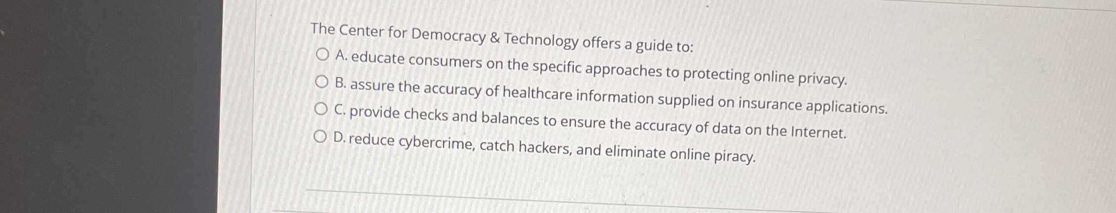 The Center for Democracy & Technology offers a