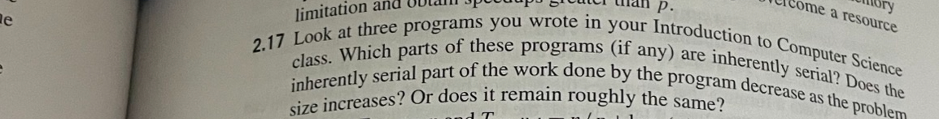 2 . 1 7 Look at three programs you wrote in your