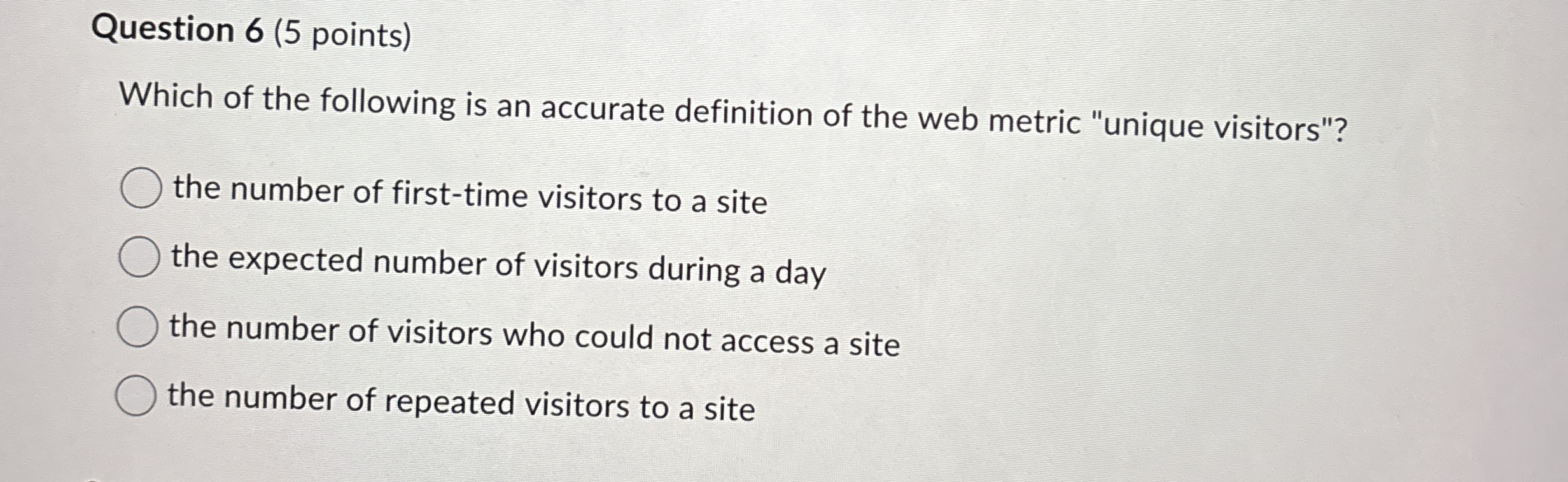 Question 6 ( 5 points ) Which of the following is