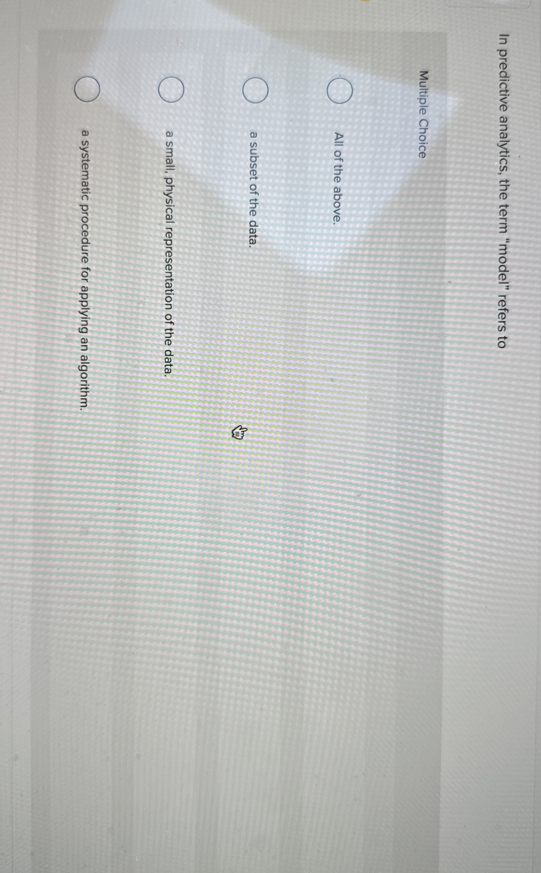 In predictive analytics, the term "model" refers