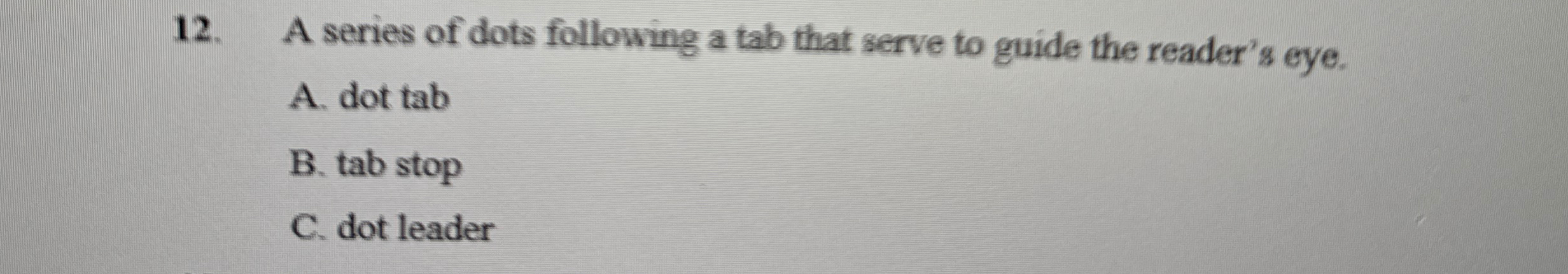 A series of dots following a tab that serve to