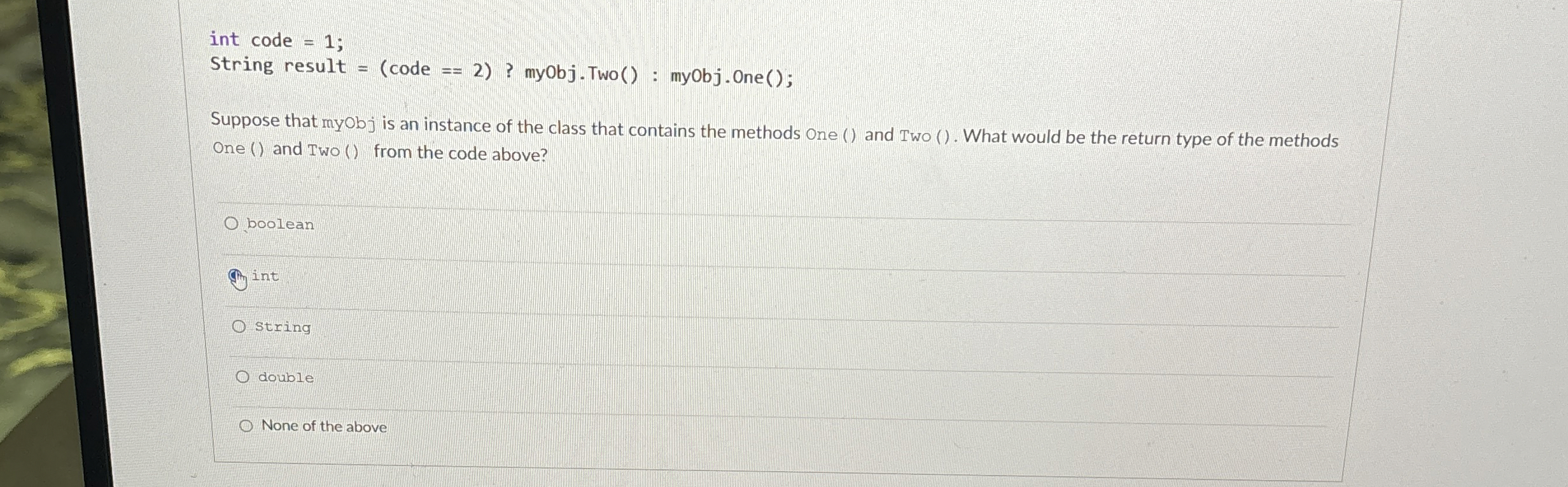 int code = 1 ; String result = ( code = = 2 ) ?