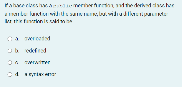 If a base class has a public member function, and