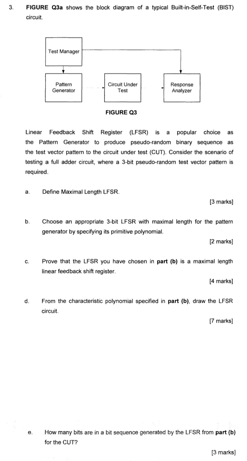 a . Define Maximal Length LFSR . b . Choose an