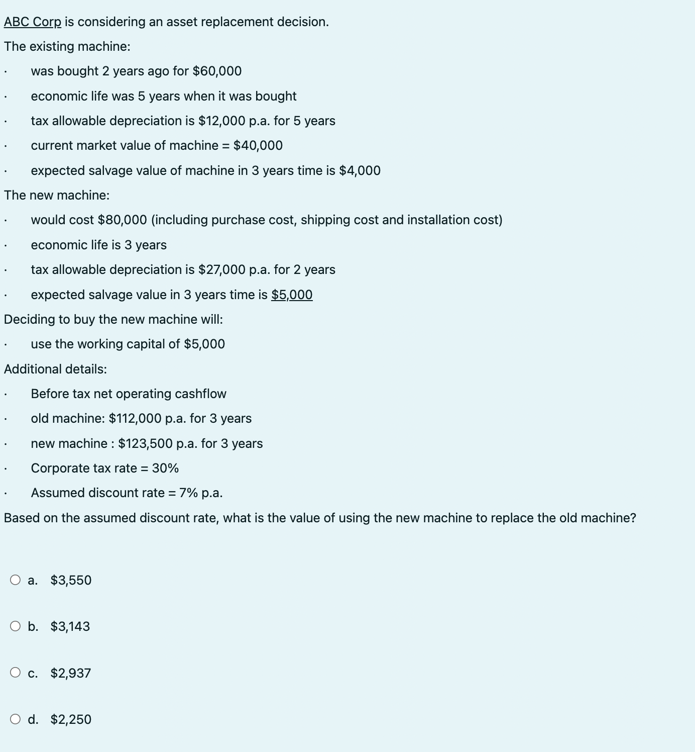ABC Corp is considering an asset replacement